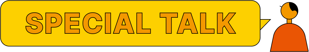SPECIAL TALK